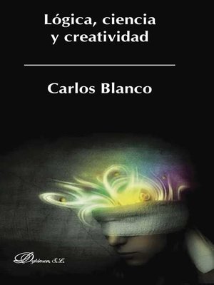 cover image of Lógica, ciencia y creatividad